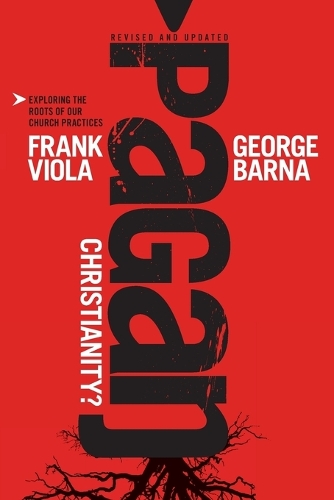 Бумажная книга «Pagan Christianity?», автор Фрэнк Виола - фото №1