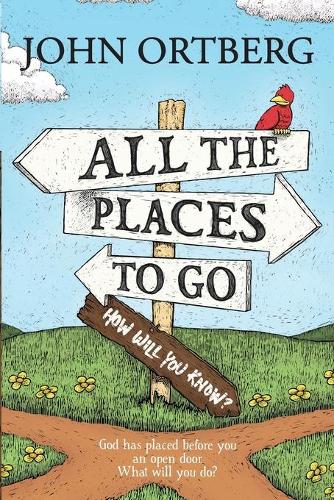 Бумажная книга «All the Places to Go . . . How Will You Know?», автор Джон Ортберг - фото №1