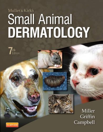 Бумажная книга «Muller and Kirk's Small Animal Dermatology», авторов Крейг Э. Гриффин, Карен Л. Кэмпбелл, Уильям Х. Миллер - фото №1