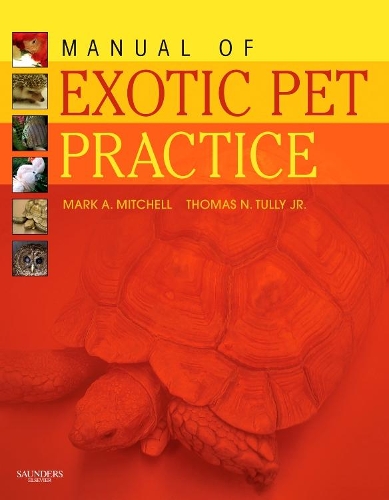 Бумажная книга «Manual of Exotic Pet Practice», авторов Марк Митчелл, Томас Н. Талли - фото №1
