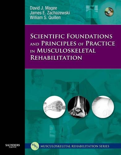 Бумажная книга «Scientific Foundations and Principles of Practice in Musculoskeletal Rehabilitation», авторов Дэвид Дж. Мэги, Джеймс Э. Захажевски, Уильям С. Квиллен - фото №1