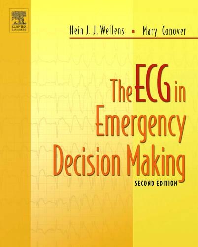 Паперова книга «The ECG in Emergency Decision Making», авторів Хейн Й. Й. Велленс, Мері Будро Коновер - фото №1