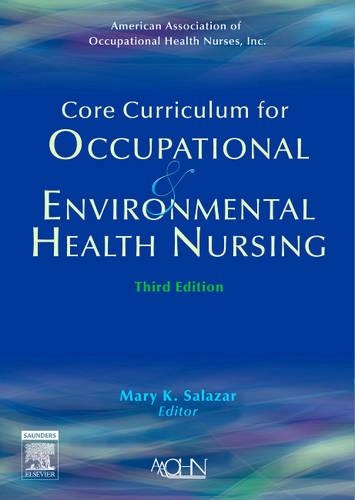 Бумажная книга «Core Curriculum for Occupational and Environmental Health Nursing», автор Американская ассоциация профессионального здоровья - фото №1