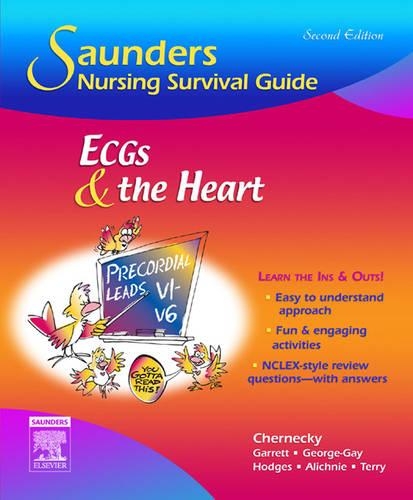 Паперова книга «Saunders Nursing Survival Guide: ECGs and the Heart», авторів Беверлі Джордж-Гей, Синтія К. Чернекі, Кітті Гарретт, Ребекка К. Ходжес - фото №1