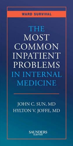 Паперова книга «The Most Common Inpatient Problems in Internal Medicine: Ward Survival», авторів Гілтон Джоффе, Джон К. Сан - фото №1