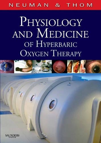 Бумажная книга «Physiology and Medicine of Hyperbaric Oxygen Therapy», авторов Стивен Р. Том, Том С. Нойман - фото №1