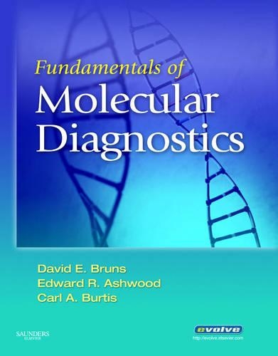 Бумажная книга «Fundamentals of Molecular Diagnostics», авторов Карл А. Бертис, Дэвид Э. Брунс, Эдвард Р. Эшвуд - фото №1