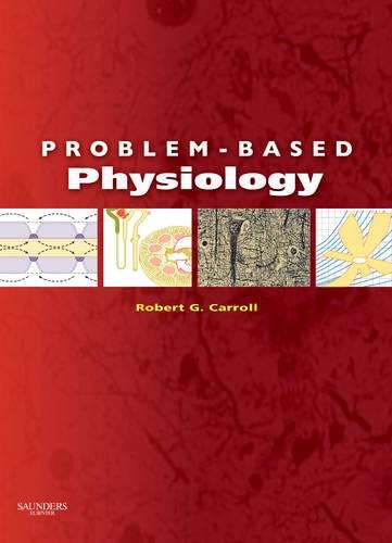 Паперова книга «Problem-Based Physiology», автор Роберт Г. Керролл - фото №1