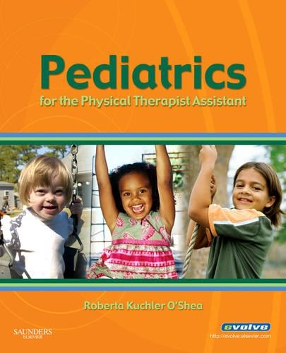 Паперова книга «Pediatrics for the Physical Therapist Assistant», автор Роберта О'Ші - фото №1