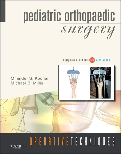 Бумажная книга «Operative Techniques: Pediatric Orthopaedic Surgery», авторов Майкл Б. Миллис, Мининдер Кочер - фото №1