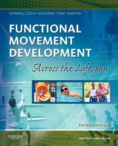 Бумажная книга «Functional Movement Development Across the Life Span», авторов Донна Джой Чех, Сюзанна Тинк Мартин - фото №1