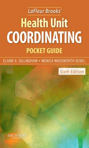 Бумажная книга «LaFleur Brooks' Health Unit Coordinating Pocket Guide», авторов Элейн А. Гиллингем, Моника Уодсворт Сейбел - фото №1