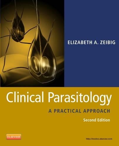 Бумажная книга «Clinical Parasitology: A Practical Approach», автор Элизабет Зейбиг - фото №1
