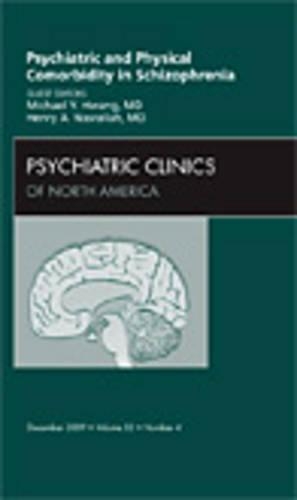 Паперова книга «Psychiatric and Physical Comorbidity in Schizophrenia, An Issue of Psychiatric Clinics», авторів Генрі А. Насралла, Майкл Й. Хван - фото №1