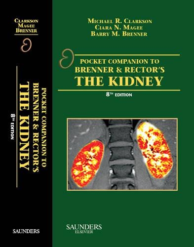 [object Object] «Pocket Companion to Brenner and Rector's The Kidney», авторов Барри М. Бреннер, Сиара Мэги, Майкл Р. Кларксон - фото №1