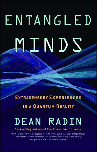 Паперова книга «Entangled Minds: Extrasensory Experiences in a Quantum Reality», автор Дін Радін - фото №1