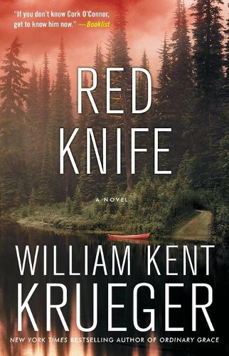 Бумажная книга «Red Knife: A Novel», автор Уильям Кент Крюгер - фото №1