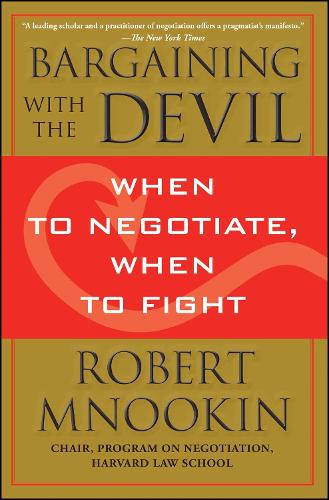 Бумажная книга «Bargaining with the Devil: When to Negotiate, When to Fight», автор Роберт Мнукин - фото №1