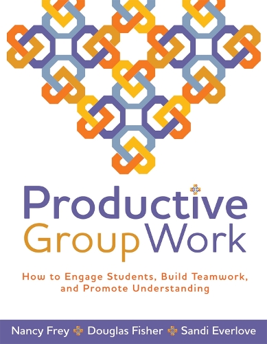 [object Object] «Productive Group Work: How to Engage Students, Build Teamwork, and Promote Understanding», авторів Дуглас Фішер, Ненсі Фрей - фото №1