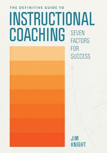 Бумажная книга «The Definitive Guide to Instructional Coaching: Seven Factors for Success», автор Джим Найт - фото №1