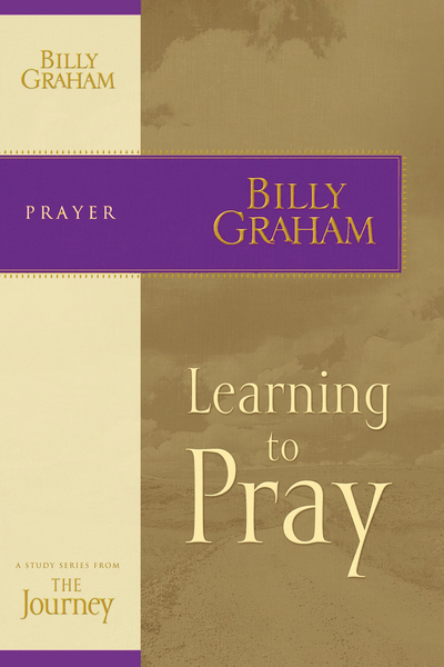 Паперова книга «Learning to Pray: The Journey Study Series», автор Біллі Грем - фото №1