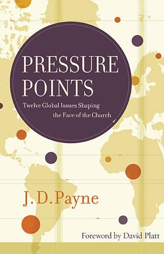 Бумажная книга «Pressure Points: Twelve Global Issues Shaping the Face of the Church», автор Дж. Д. Пейн - фото №1