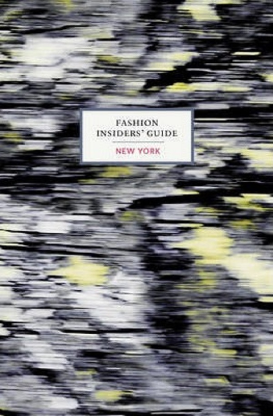 Бумажная книга «The Fashion Insiders' Guide to New York» - фото №1