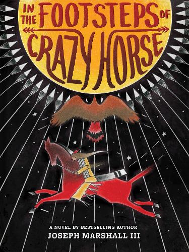 Паперова книга «In the Footsteps of Crazy Horse», автор Джозеф Маршалл - фото №1