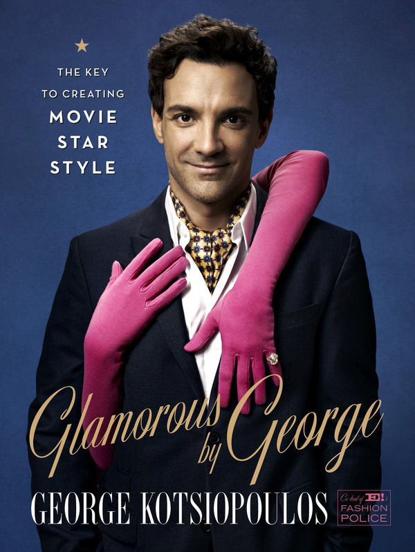 Бумажная книга «Glamorous by George. The Key to Creating Movie Star Style», автор Джордж Котсиопулос - фото №1