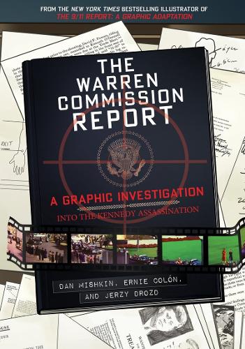 Бумажная книга «The Warren Commission Report: A Graphic Investigation into the Kennedy Assassination», автор Дэн Мишкин - фото №1