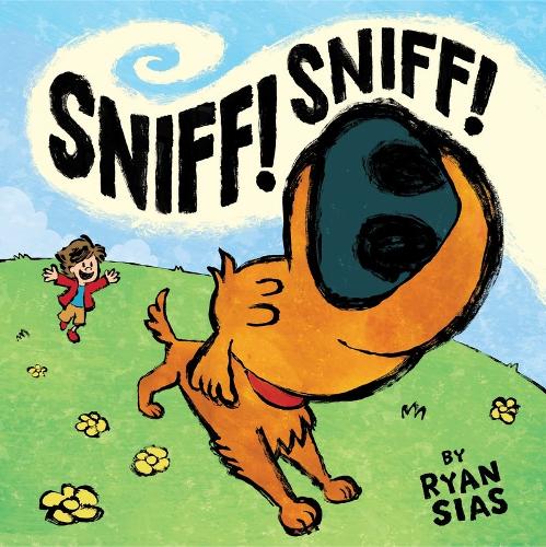 Паперова книга «Sniff! Sniff!», авторів Райан Сіас, Том Ліхтенхельд - фото №1