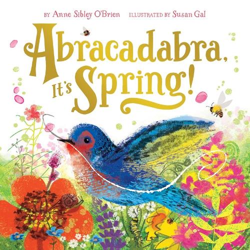 Бумажная книга «Abracadabra, It's Spring!», авторов Энн Сибли О'Брайен, Сьюзен Гал - фото №1