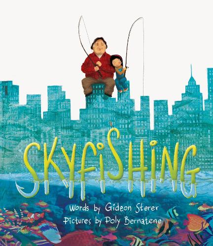 Паперова книга «Skyfishing: (A Grand Tale with Grandpa)», автор Гедеон Штерер - фото №1