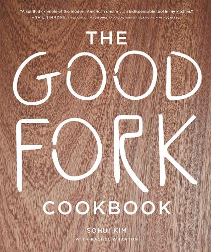 Бумажная книга «The Good Fork Cookbook», автор Сохуи Ким - фото №1