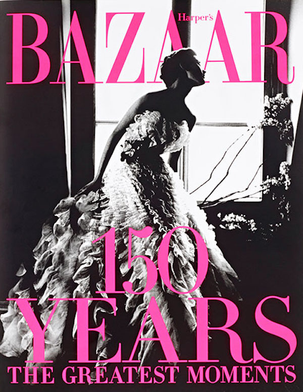 Бумажная книга «Harpers Bazaar 150 Years. The Greatest Moments», автор Гленда Бейли - фото №1