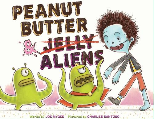 Паперова книга «Peanut Butter & Aliens: A Zombie Culinary Tale», автор Джо МакГі - фото №1