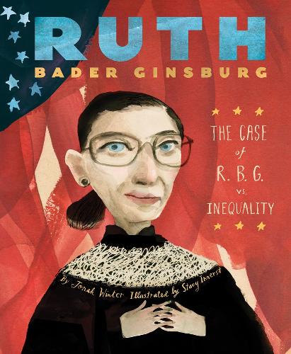 Бумажная книга «Ruth Bader Ginsburg: The Case of R.B.G. vs. Inequality», автор Иона Винтер - фото №1