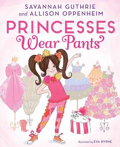 Паперова книга «Princesses Wear Pants», авторів Елісон Оппенгейм, Саванна Гатрі - фото №1