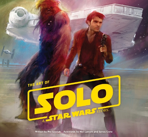 Паперова книга «The Art of Solo: A Star Wars Story», автор Філ Шостак - фото №1
