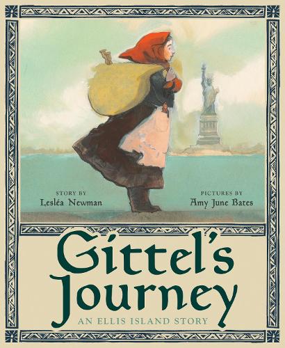 Бумажная книга «Gittel's Journey: An Ellis Island Story», авторов Эми Джун Бейтс, Леслея Ньюман - фото №1