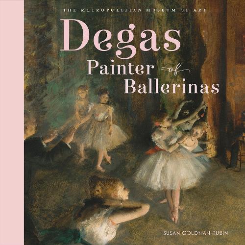 Бумажная книга «Degas, Painter of Ballerinas», автор Сьюзен Голдман Рубин - фото №1