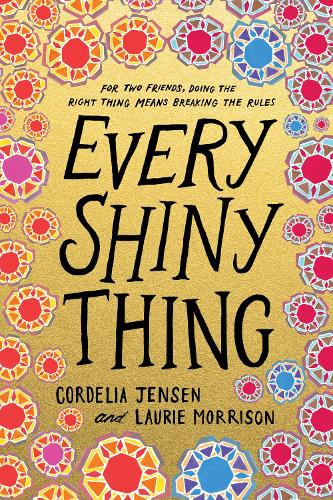 Бумажная книга «Every Shiny Thing», авторов Корделия Дженсен, Лори Моррисон - фото №1