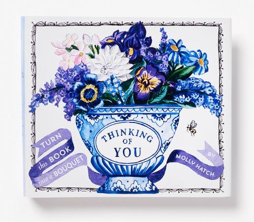 Бумажная книга «Thinking of You (A Bouquet in a Book): Turn this Book into a Bouquet», автор Молли Хэтч - фото №1