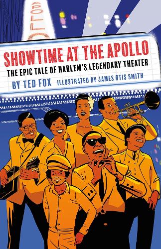 Бумажная книга «Showtime at the Apollo: The Epic Tale of Harlem’s Legendary Theater», автор Тед Фокс - фото №1