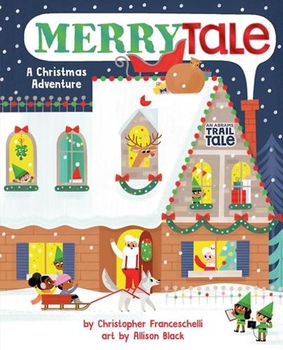 Бумажная книга «Merrytale (An Abrams Trail Tale): A Christmas Adventure», автор Кристофер Франчесчелли - фото №1