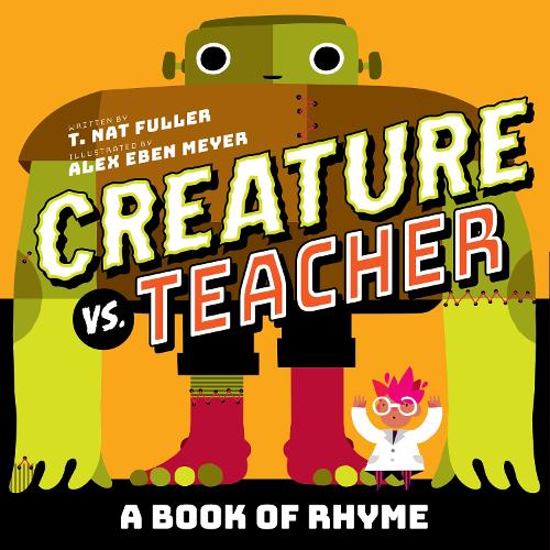 Бумажная книга «Creature vs. Teacher: A Book of Rhyme», автор Т. Фуллер - фото №1