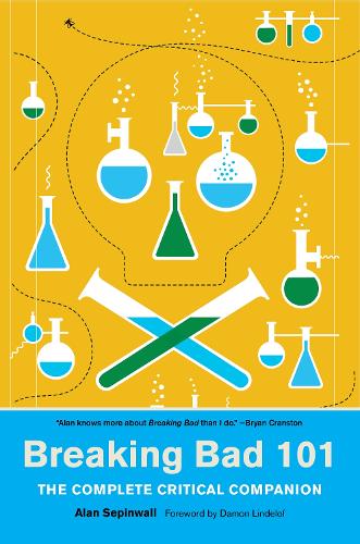 Паперова книга «Breaking Bad 101: The Complete Critical Companion», автор Алан Сепінуолл - фото №1