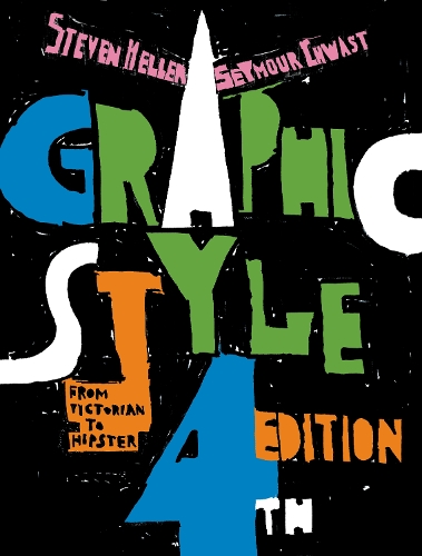 Паперова книга «Graphic Style: From Victorian to Hipster 4th Edition», автор Стівен Хеллер - фото №1