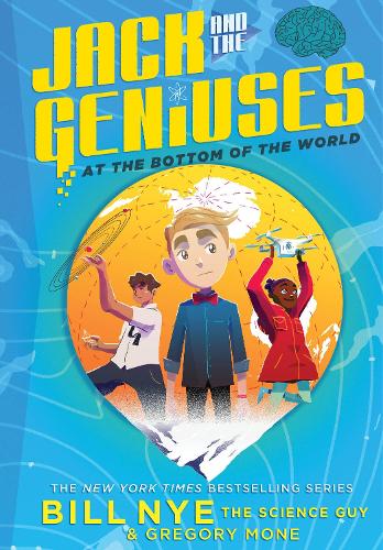 Паперова книга «Jack and the Geniuses: At the Bottom of the World», авторів Білл Най, Грегорі Моун - фото №1