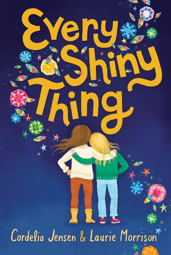 Бумажная книга «Every Shiny Thing», авторов Корделия Дженсен, Лори Моррисон - фото №1